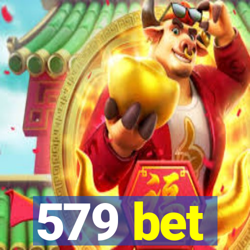 579 bet